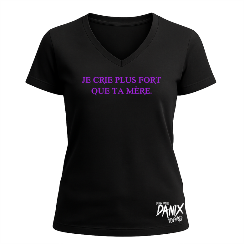 Tshirt Je crie plus fort que ta mère